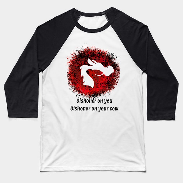 Dishonor On You,Dishonor On Your Cow Inspired Baseball T-Shirt by CatGirl101